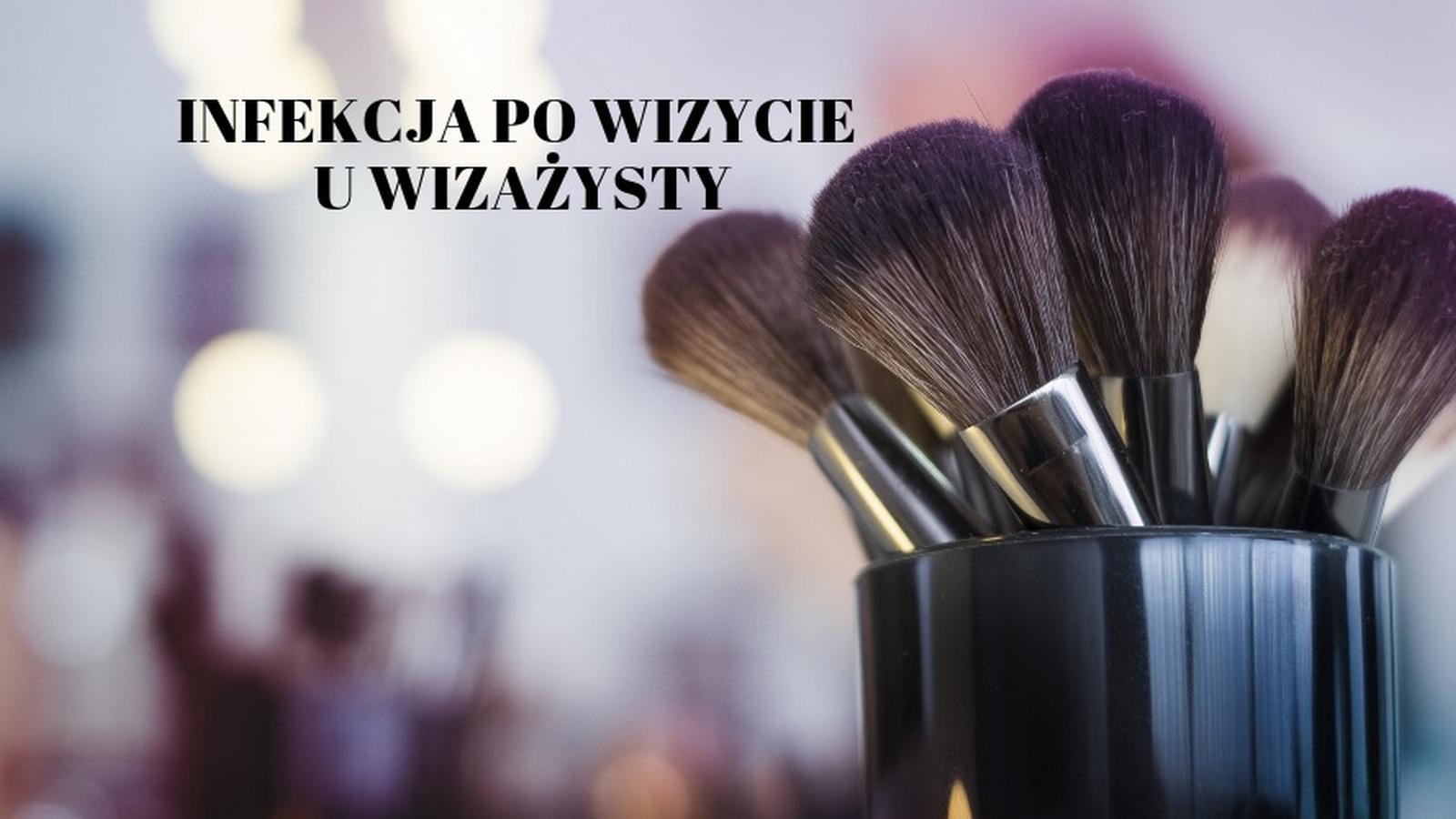 infekcja-po-wizycie-u-wizażzysty